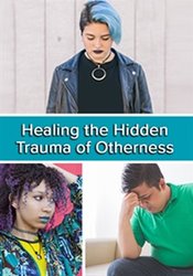 Stacee Reicherzer - Healing the Hidden Trauma of “Otherness - Clinical Applications of the Hero’s Journey Model