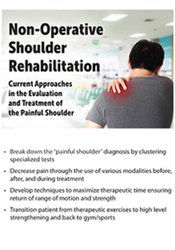 Frank Layman - Non-Operative Shoulder Rehabilitation - Current Approaches in the Evaluation and Treatment of the Painful Shoulder