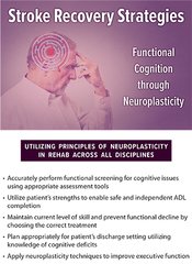 Anysia Ensslen-Boggs - Stroke Recovery Strategies - Functional Cognition through Neuroplasticity