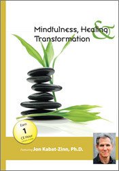 Jon Kabat-Zinn - Mindfulness, Healing and Transformation - The Pain and the Promise of Befriending the Full Catastrophe