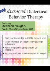 Stephanie Vaughn - Day 2 - Advanced Dialectical Behavior Therapy