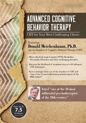 Donald Meichenbaum - Advanced Cognitive Behavior Therapy - CBT for Your Most Challenging Clients