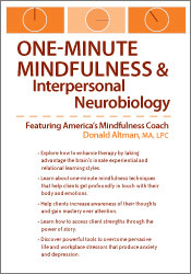 Donald Altman - One-Minute Mindfulness and Interpersonal Neurobiology