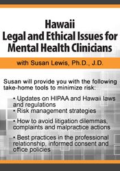 Susan Lewis - Hawaii Legal and Ethical Issues for Mental Health Clinicians