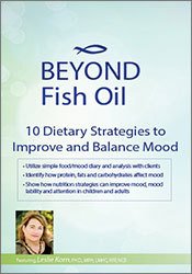 Leslie Korn - Beyond Fish Oil - 10 Dietary Strategies to Improve and Balance Mood