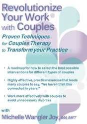 Michelle Wangler - Revolutionize Your Work with Couples - Proven Techniques for Couples Therapy to Transform Your Practice