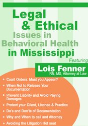 Lois Fenner - Legal and Ethical Issues in Behavioral Health in Mississippi