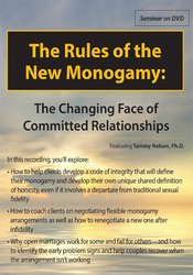 Dr. Tammy Nelson - The Rules of the New Monogamy - The Changing Face of Committed Relationships