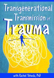 Rachel Yehuda - Transgenerational Transmission of Trauma