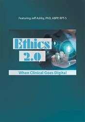 Jeffrey Ashby - Ethics 2.0 - When Clinical Goes Digital