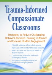 Dr. Jennifer L. Bashant - Trauma Informed Compassionate Classrooms - Strategies to Reduce Challenging Behavior, Improve Learning Outcomes and Increase Student Engagement