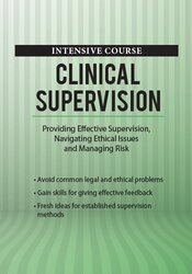 George Haarman - 2 Day Intensive Course - Clinical Supervision - Providing Effective Supervision, Navigating Ethical Issues and Managing Risk