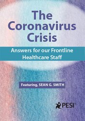 Sean G. Smith - The Coronavirus Crisis - Answers for our Frontline Healthcare Staff