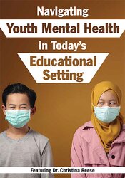 Christina Reese - Navigating Youth Mental Health in Today's Educational Setting