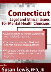 Susan Lewis - Connecticut Legal and Ethical Issues for Mental Health Clinicians