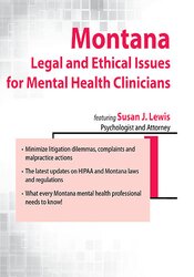 Susan Lewis - Montana Legal and Ethical Issues for Mental Health Clinicians