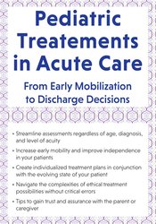 Molly Rejent - Pediatric Treatment in Acute Care - From Early Mobilization to Discharge Decisions