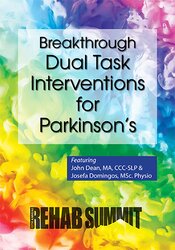 John Dean, Josefa Domingos - Breakthrough Dual Task Interventions for Parkinson’s