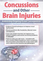 Robert Constantine - Concussions and Other Brain Injuries - Addressing Ongoing Visual Consequences