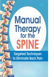 Jim Menz - Manual Therapy for the Spine - Targeted Techniques to Eliminate Back Pain