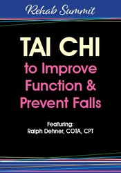 Ralph Dehner - Tai Chi to Improve Function & Prevent Falls