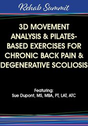 Sue DuPont - 3D Movement Analysis & Pilates-Based Exercises for Chronic Back Pain & Degenerative Scoliosis