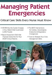 Robin Gilbert - Managing Patient Emergencies - Critical Care Skills Every Nurse Must Know