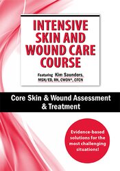 Kim Saunders - Intensive Skin and Wound Care Course Day 1 - Core Skin & Wound Assessment & Treatment