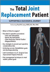 Paul M. Levy - The Total Joint Replacement Patient - Supporting a Successful Journey