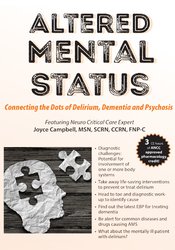 Joyce Campbell - Altered Mental Status - Connecting the Dots of Delirium, Dementia and Psychosis