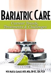 Marcia Gamaly - Bariatric Care - Current Trends, Treatments & Challenges