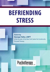 George Faller - Befriending Stress