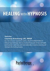 Courtney Armstrong - Healing with Hypnosis