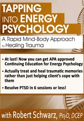 Robert Schwarz - Tapping into Energy Psychology Approaches for Trauma & Anxiety