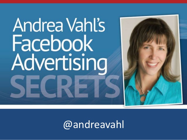 Andrea Vahl’s – Facebook Advertising Secrets