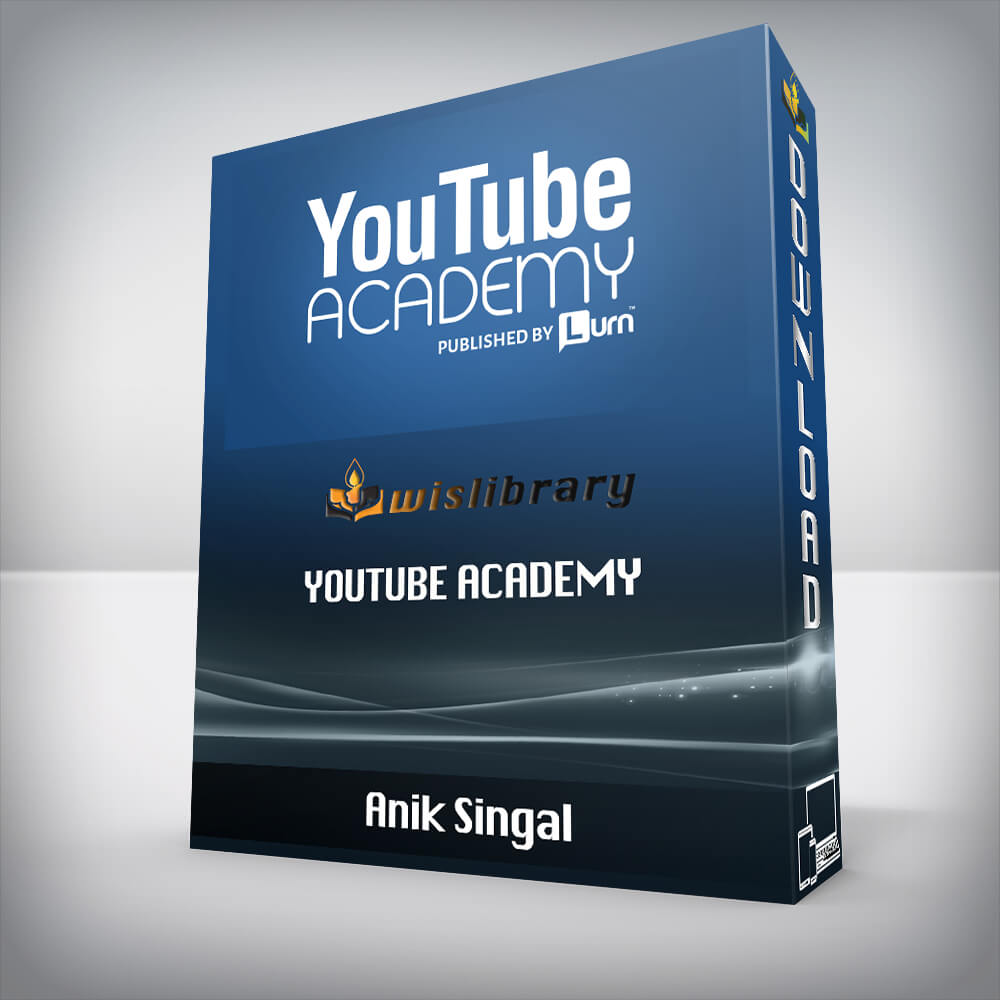 Anik Singal – YouTube Academy