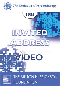 EP85 Invited Address 07b - The Evolution of the Developmental Object Relations Approach to Psychotherapy - James F. Masterson, M.D.