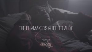 Brenden Bytheway - The Filmmaker’s Guide to Audio 