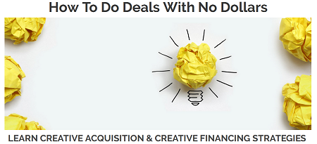 CashFlowDiary – How To Do Deals With No Dollars – Creative Acquisition & Creative Financing Simplified