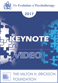 EP17 Keynote 07 - New Breakthroughs in Cognitive Therapy - Applications to the Severely Mentally Ill - Aaron Beck, MD and Judith Beck, PhD