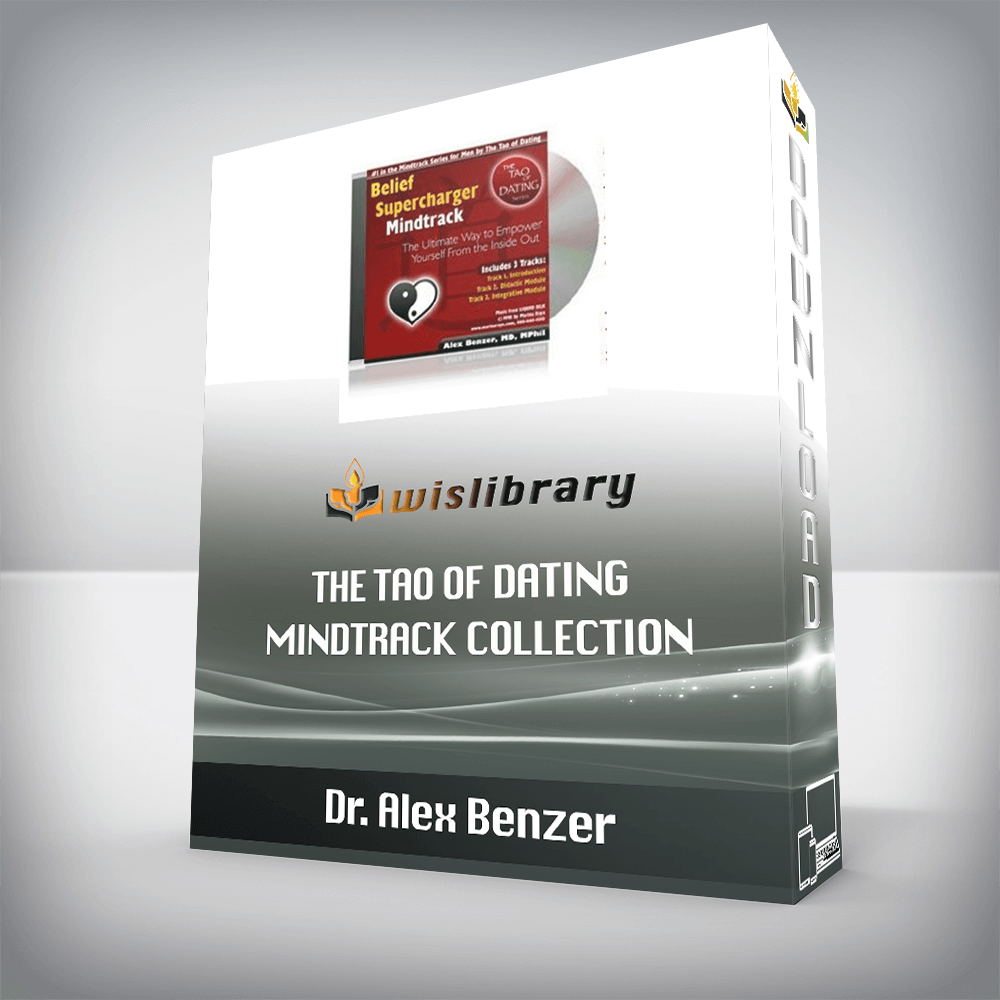 Dr. Alex Benzer – The Tao of Dating Mindtrack Collection