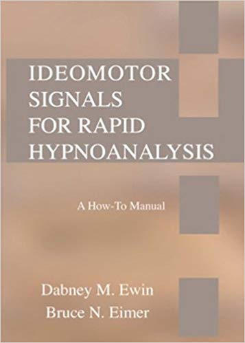 Ewin, Eimer - Ideomotor Signals for Rapid Hypnoanalysis