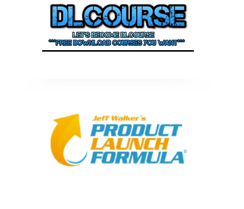 Jeff Walker - Product Launch Formula 2019