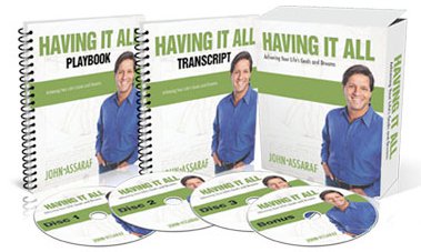 John Assaraf – Having It All/Value Based Living/How to Get More Done BUNDLE