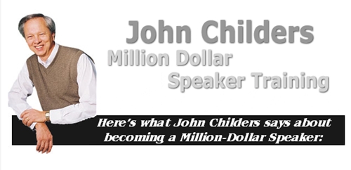 John Childers - Million Dollar Speaker Training