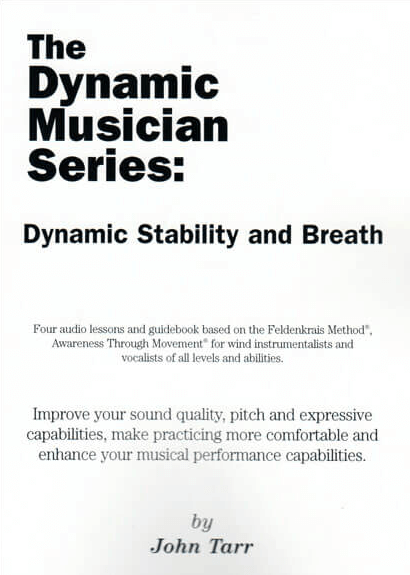 John Tarr - Feldenkrais Dynamic Musician Series