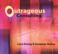 Lara Ewing & Suzanne Bailey - Outrageous Consulting Behavior 1996