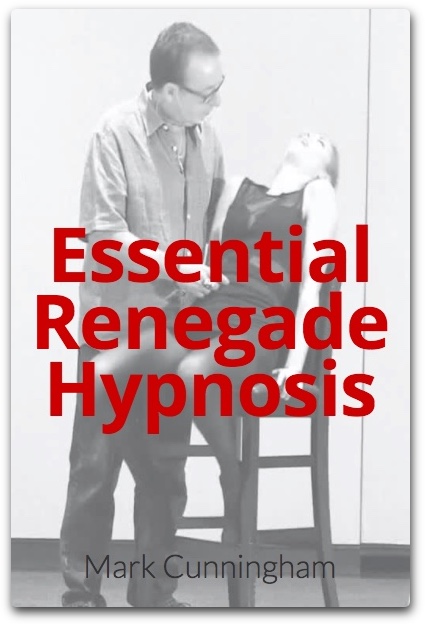 Mark Cunningham - Essential Renegade Hypnosis