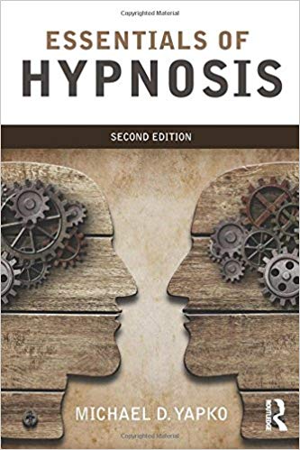 Michael D. Yapko - Essentials of Hypnosis 2nd Edition