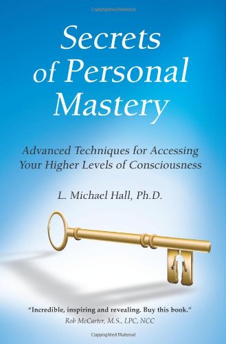 Michael Hall - Secrets of Personal Mastery Complete